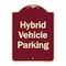 Signmission Designer Series-Hybrid Vehicle Parking Burgungy Heavy-Gauge Aluminum, 24" x 18", BU-1824-9835 A-DES-BU-1824-9835 - alternate 1